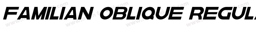 Familian Oblique Regular字体转换